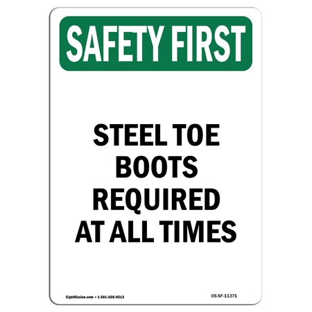 Signmission OSHA Sign Steel Toe Boots Required All Times 10in X 7in Rigid Plastic, 7" W, 10" H, Portrait OS-SF-P-710-V-11371